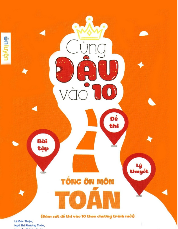 Cùng đậu vào 10 Tổng Ôn Môn Toán