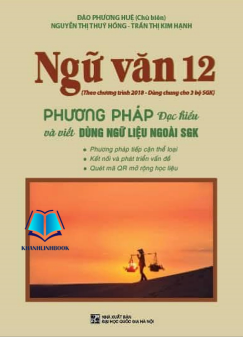 Ngữ Văn 12 Phương Pháp Đọc HIểu Và Viết (Dùng Ngữ LIệu Ngoài SGK)