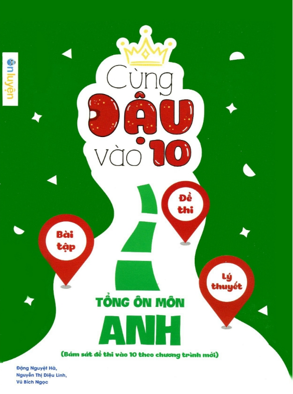 Cùng đậu vào 10 Tổng Ôn Môn Anh