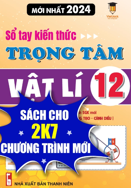 SỔ TAY KIẾN THỨC TRỌNG TÂM VẬT LÍ 12