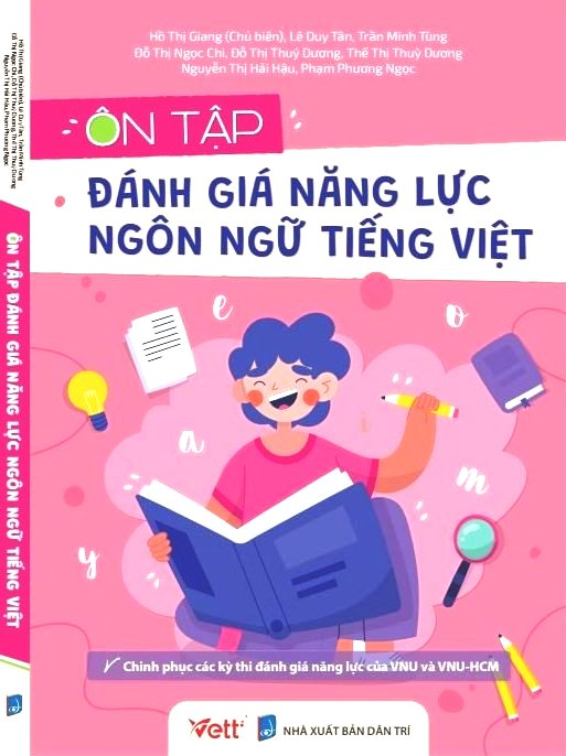 Ôn Tập ĐGNL Ngôn Ngữ Tiếng Việt (Chinh phục kỳ thi ĐGNL của VNU & VNU-HCM)